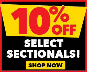 10% off Select Sectionals - In Store only!