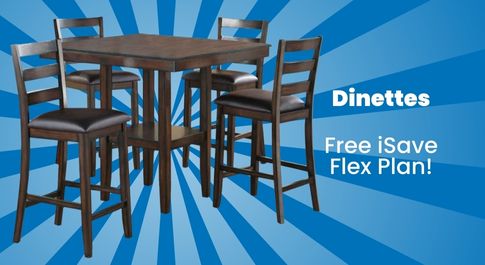 Dinettes - Choose now & Pay Later with 100% Free Layaway!